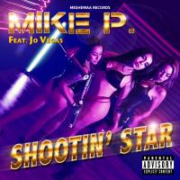 Artwork for Shootin' Star (feat. Jo Vegas) by Mike P