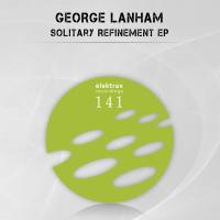 Artwork for Solitary Refinement Ep by George Lanham