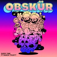 Artwork for Every Time (feat. Damon Trueitt) by Obskür