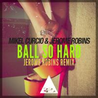 Artwork for Ball so Hard by Jerome Robins