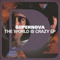 Artwork for The World Is Crazy EP by SUPERNOVA