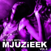 Artwork for In Love With... Mjuzieek Vol.8 by Various Artists