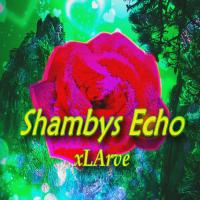 Artwork for Shambys Echo by Xlarve