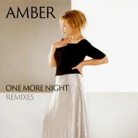 Artwork for One More Night (Remixes) by Amber