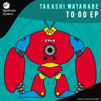 Artwork for To Go EP by Takashi Watanabe