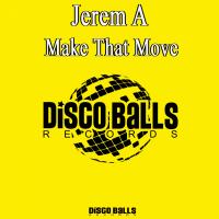 Artwork for Make That Move by Jerem A