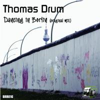 Artwork for Dancing In Berlin by Thomas Drum