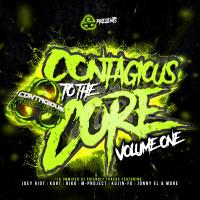 Artwork for Contagious To The Core, Vol. 1 by Various Artists