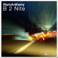 Artwork for B 2 Nite by Romanthony