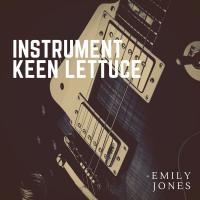 Artwork for Instrument Keen Lettuce by Emily Jones