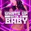 Artwork for What's Up With U Baby (feat. Miami Tha Most)