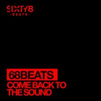 Artwork for Come Back To The Sound by 68 Beats