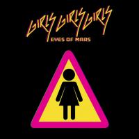 Artwork for Girls Girls Girls by Eyes Of Mars