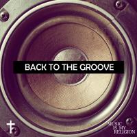 Artwork for Back To The Groove by Various Artists