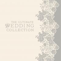 Artwork for The Ultimate Wedding Collection by Various Artists