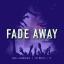 Artwork for Fade Away (feat. Fat Meech & T.F.)