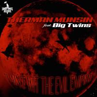 Artwork for I Ain't wit the Evil Empire (feat. Big Twins) by Therman Munsin