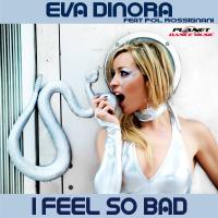 Artwork for I Feel So Bad by Eva Dinora