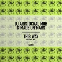 Artwork for This Way by DJ Aristocrat