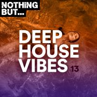 Artwork for Nothing But... Deep House Vibes, Vol. 13 by Various Artists