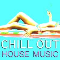 Artwork for Chill Out House Music by Ibiza Dance Party