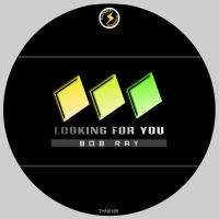 Artwork for Looking For You by Bob Ray