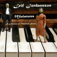 Artwork for Miniatures (A Collection of Theatrical Scores) by Leif Jordansson