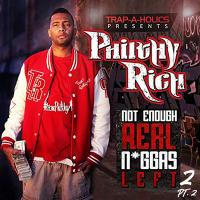 Artwork for Not Enough Real N*ggas Left 2 (Pt. 2) by Philthy Rich