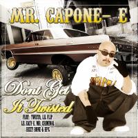 Artwork for Don't Get It Twisted by Mr. Capone-E