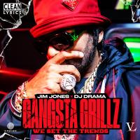 Artwork for Gangsta Grillz: We Set the Trends by Jim Jones