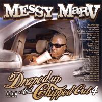 Artwork for Draped Up And Chipped Out 4 by Messy Marv