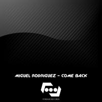 Artwork for Come Back by Miguel Rodríguez