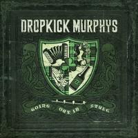 Artwork for Going Out In Style by Dropkick Murphys