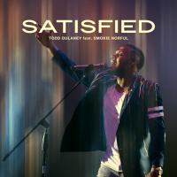 Artwork for Satisfied by Todd Dulaney