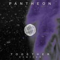 Artwork for Together (Remixes) by Pantheon