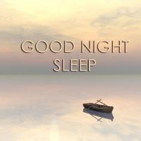 Artwork for Good Night Sleep by Deep Sleep