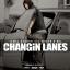 Artwork for Changin Lanes