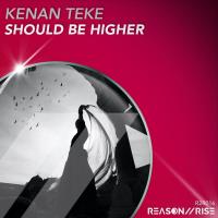 Artwork for Should Be Higher by Kenan Teke