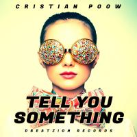 Artwork for Tell You Something by Cristian Poow