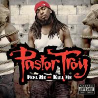 Artwork for Feel Me Or Kill Me by Pastor Troy