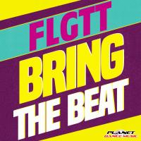 Artwork for Bring The Beat by FLGTT