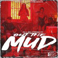 Artwork for Out The Mud (feat. Turbin Foe) by Big $ Mike