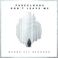 Artwork for Don't Leave Me by Purecloud5