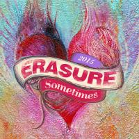 Artwork for Sometimes - 2015 by Erasure