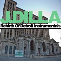 Artwork for Rebirth of Detroit Instrumentals by J Dilla