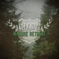 Artwork for Relaxing Nature Retreat by Nature Sounds For Sleep and Relaxation