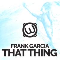 Artwork for That Thing by Frank Garcia