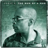 Artwork for The Sum of a Man by Sadat X