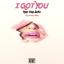 Artwork for I Got You (feat. January Blaq)