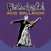 Artwork for Acid Ballroom by Fatboy Slim
